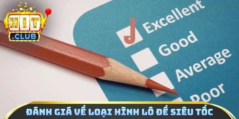 Đánh giá về loại hình lô đề siêu tốc
